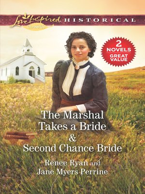cover image of The Marshal Takes a Bride / Second Chance Bride